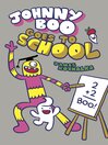 Cover image for Johnny Boo Goes to School